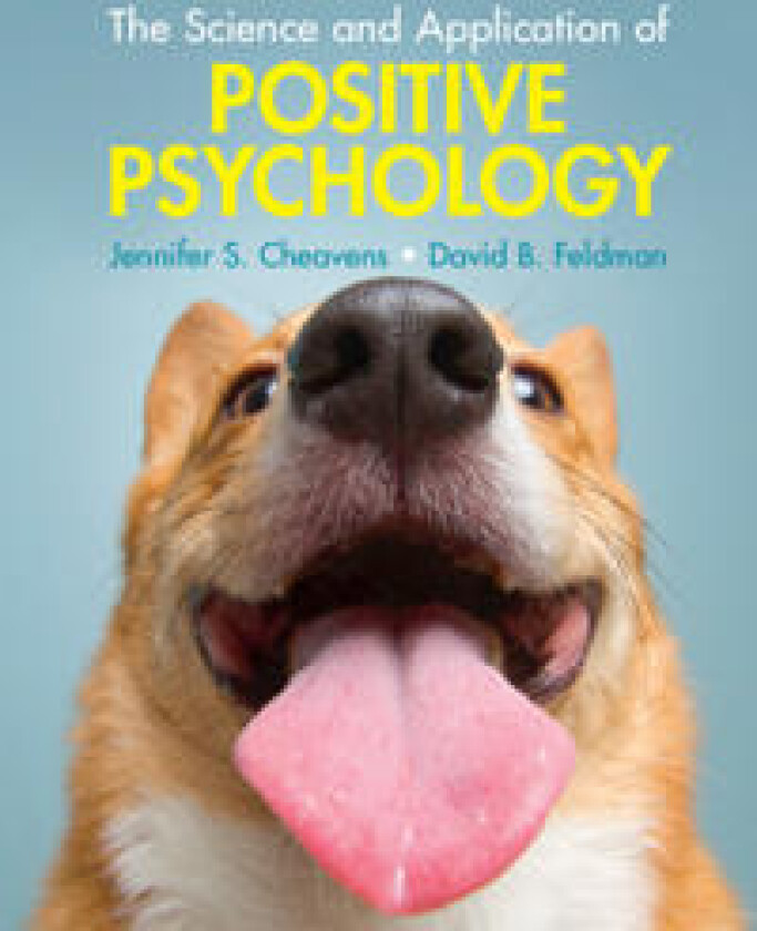 The Science and Application of Positive Psychology