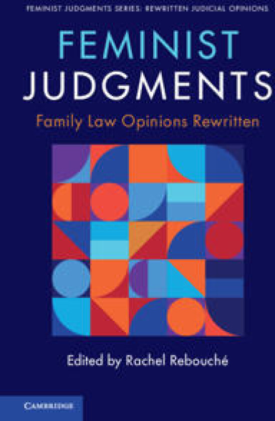 Feminist Judgments: Family Law Opinions Rewritten
