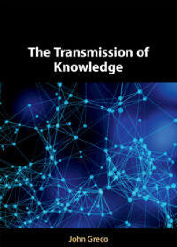 The Transmission of Knowledge