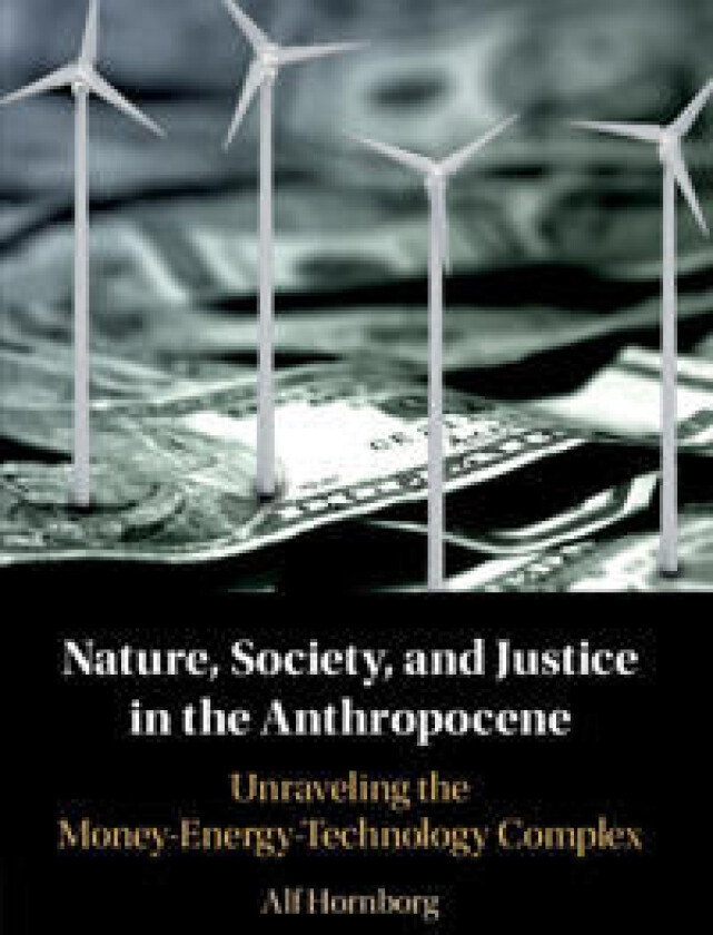 Nature, Society, and Justice in the Anthropocene