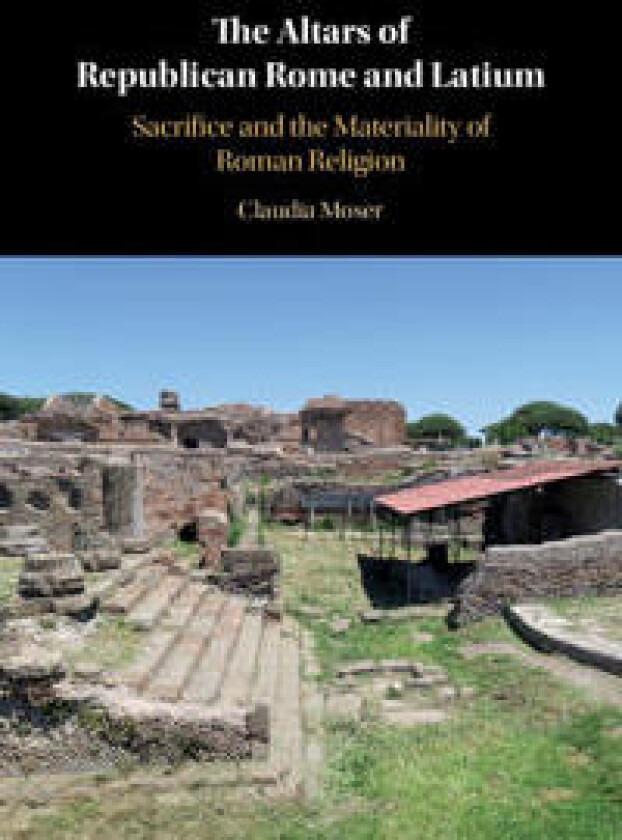 The Altars of Republican Rome and Latium