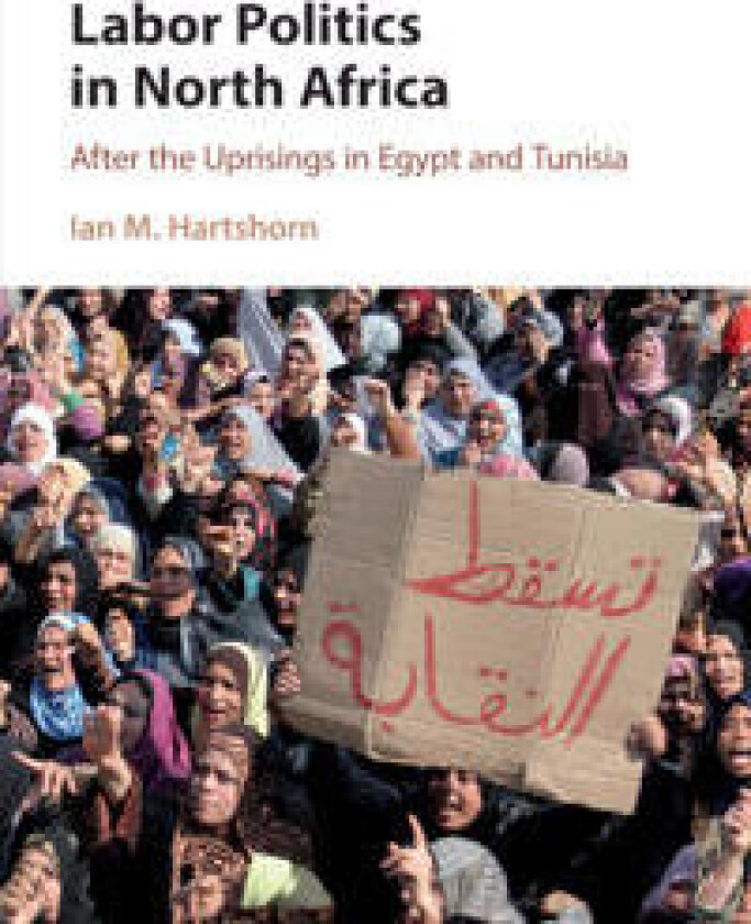 Labor Politics in North Africa