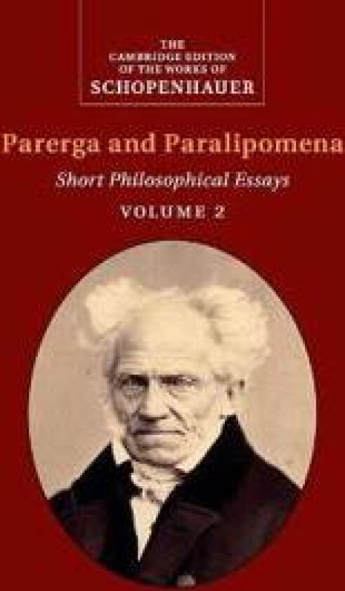Schopenhauer: Parerga and Paralipomena: Volume 2