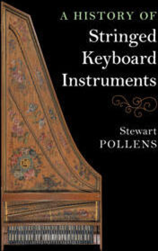 A History of Stringed Keyboard Instruments