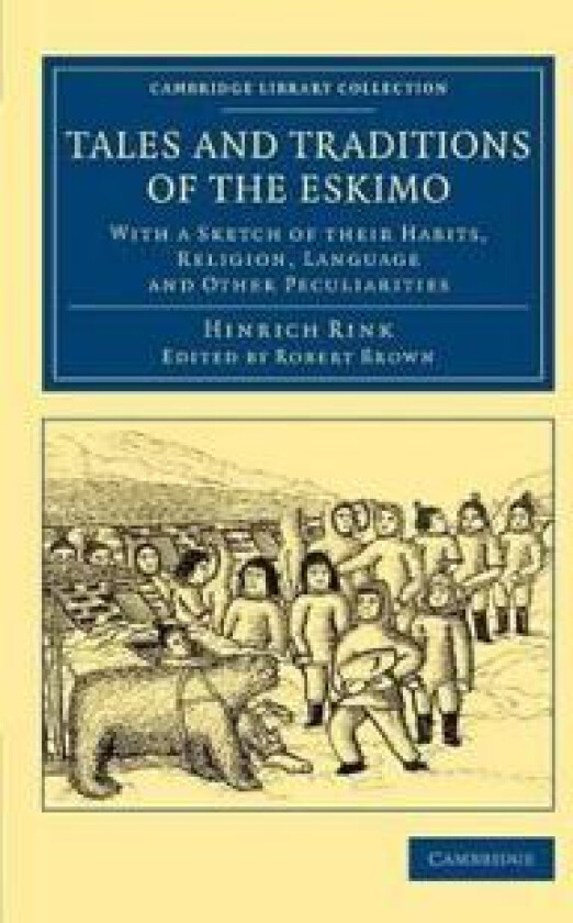 Tales and Traditions of the Eskimo