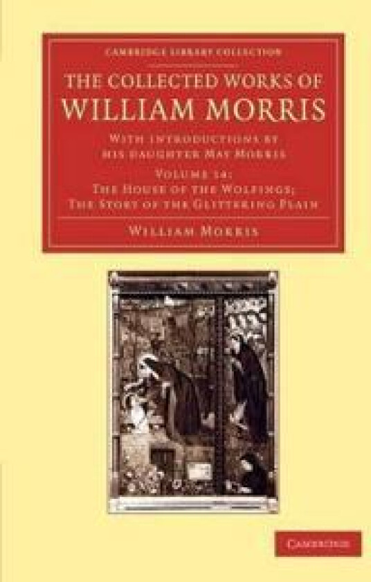 The Collected Works of William Morris