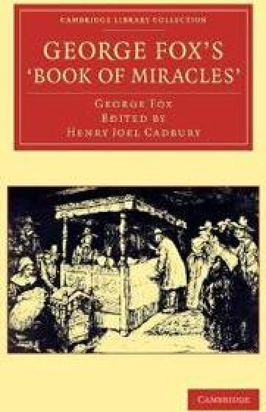George Fox's 'Book of Miracles'