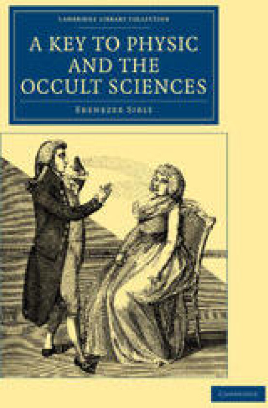 A Key to Physic, and the Occult Sciences