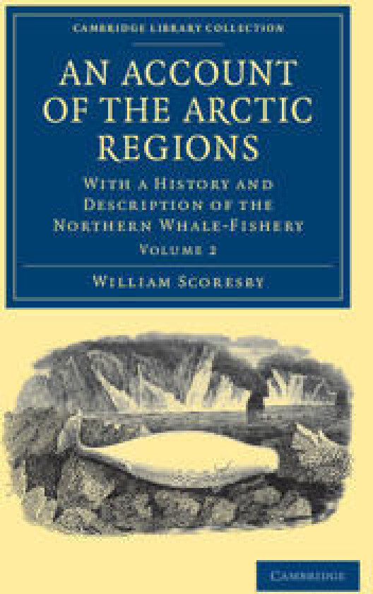 An Account of the Arctic Regions