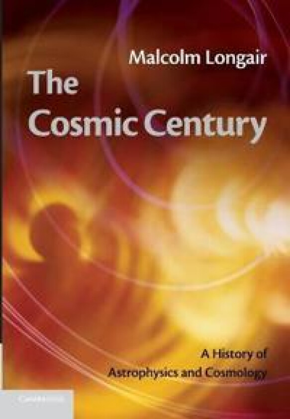 The Cosmic Century