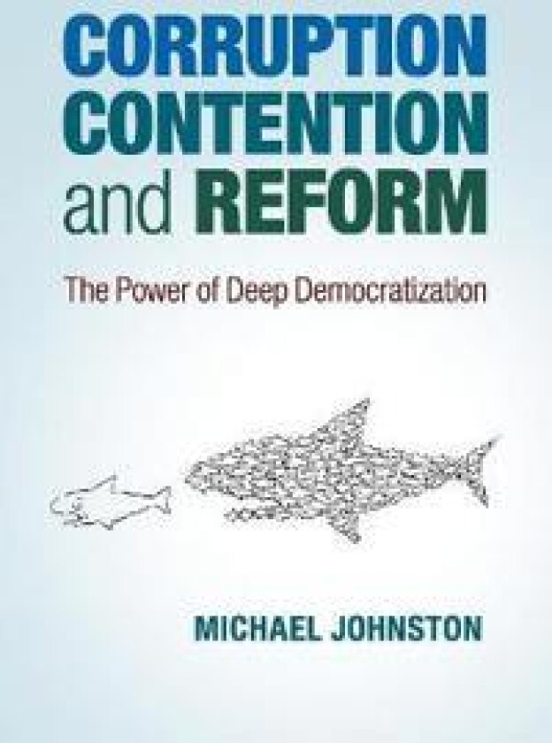 Corruption, Contention, and Reform