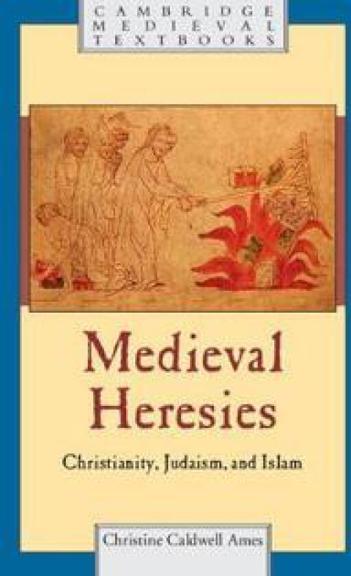 Medieval Heresies