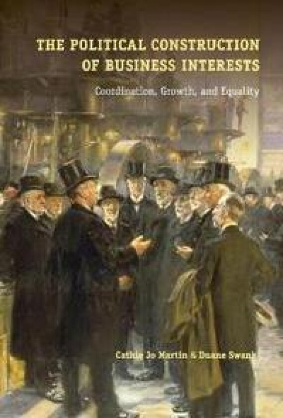 The Political Construction of Business Interests