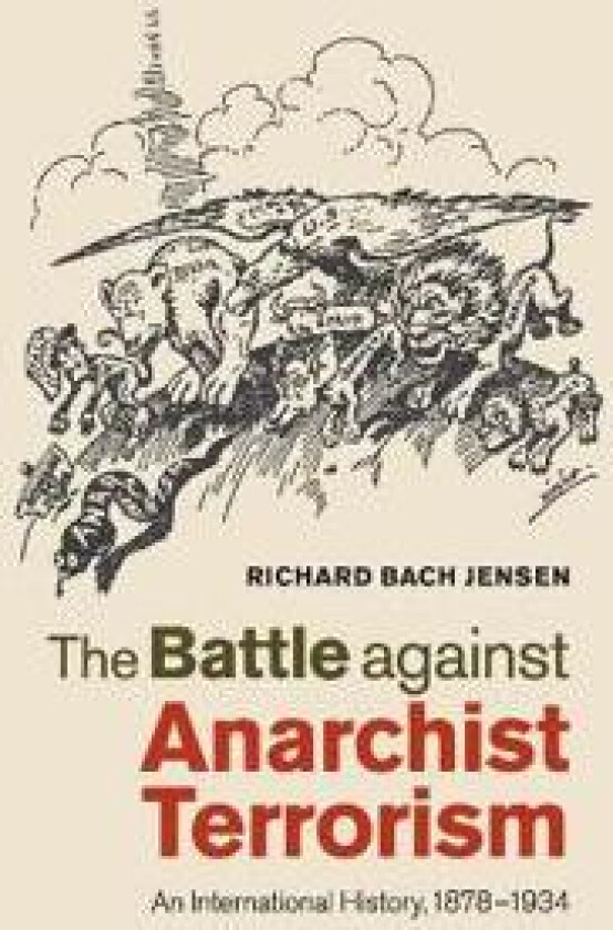 The Battle against Anarchist Terrorism
