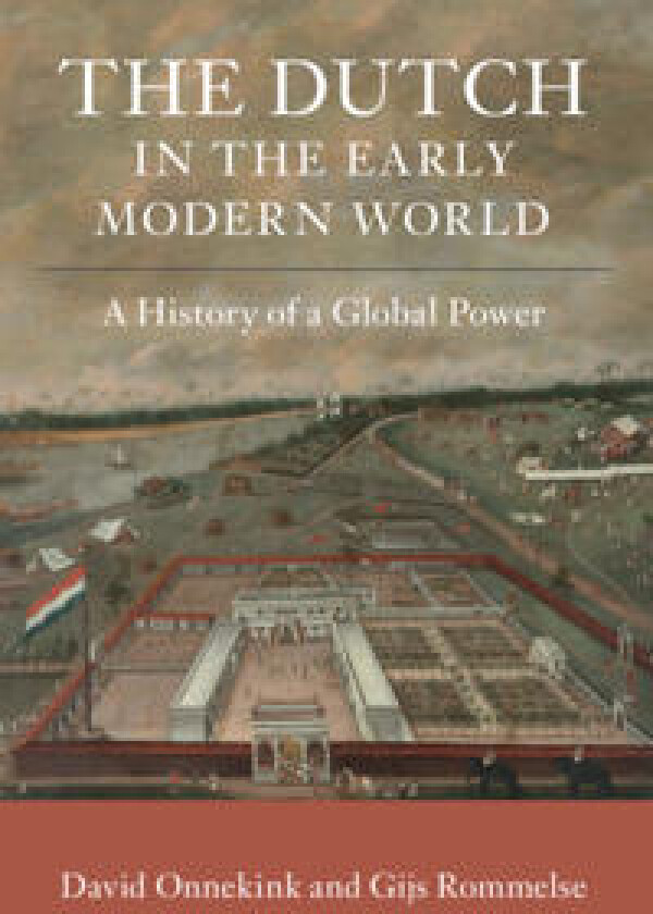 The Dutch in the Early Modern World