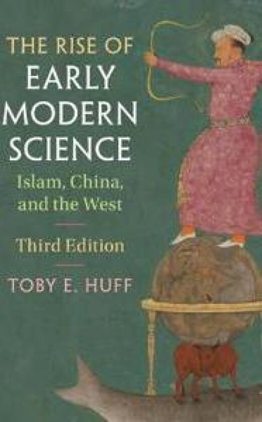 The Rise of Early Modern Science