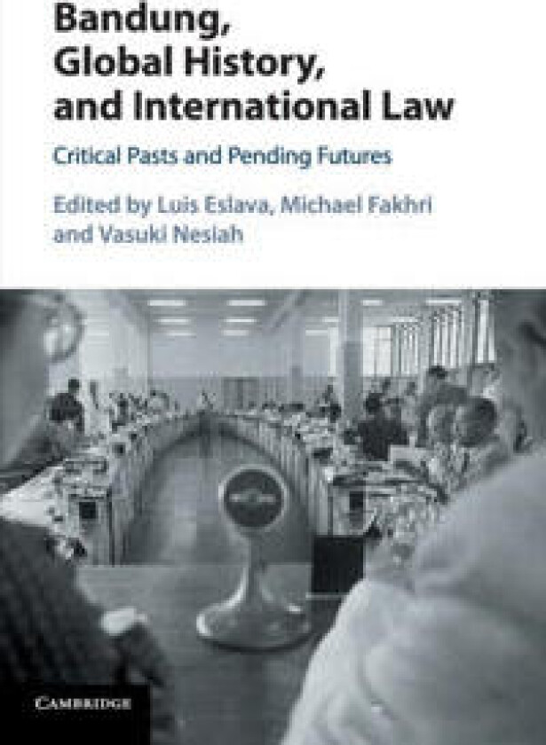 Bandung, Global History, and International Law
