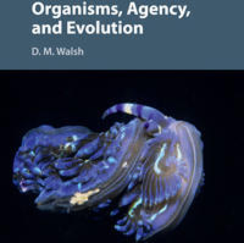 Organisms, Agency, and Evolution