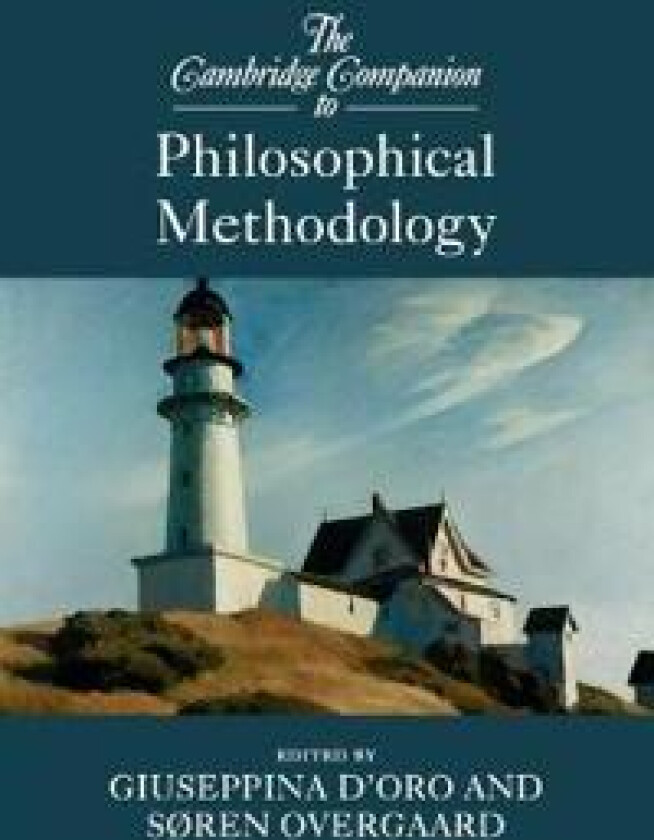 The Cambridge Companion to Philosophical Methodology