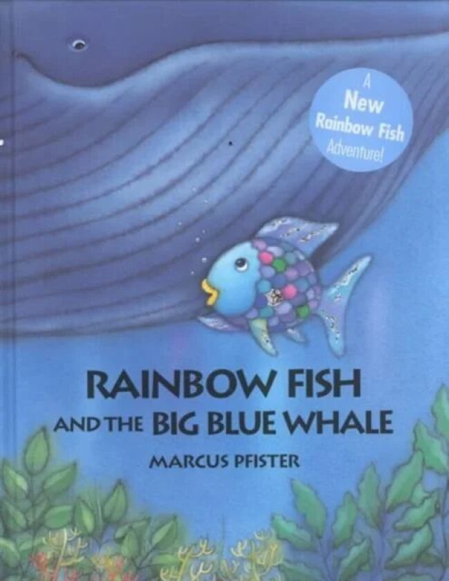Rainbow Fish and the Big Blue Whale av Marcus Pfister