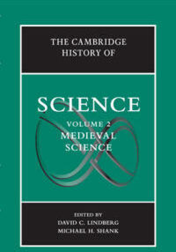 The Cambridge History of Science: Volume 2, Medieval Science