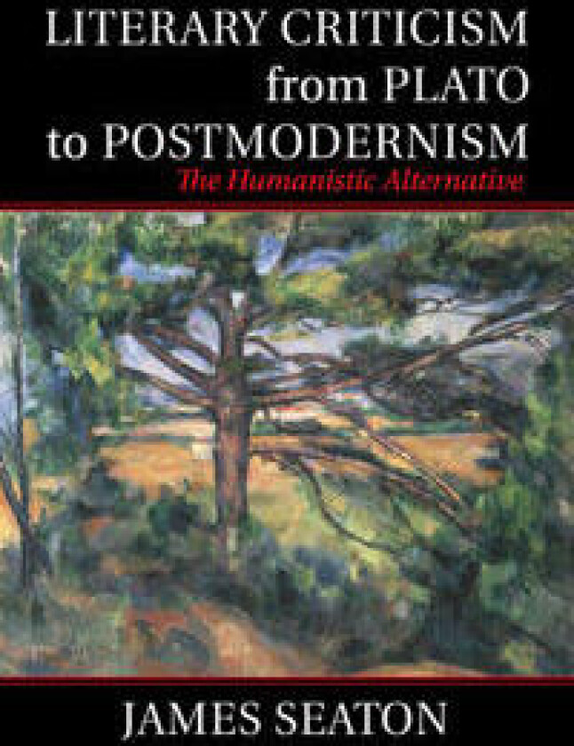 Literary Criticism from Plato to Postmodernism