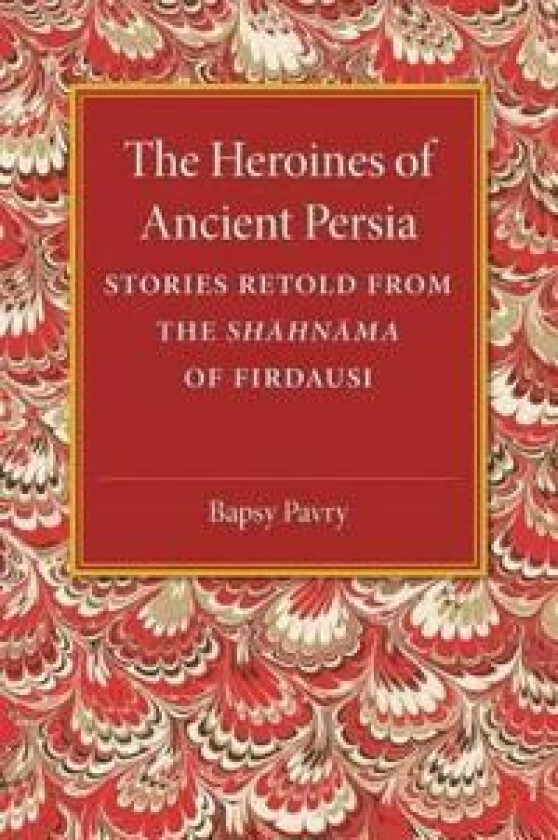 The Heroines of Ancient Persia