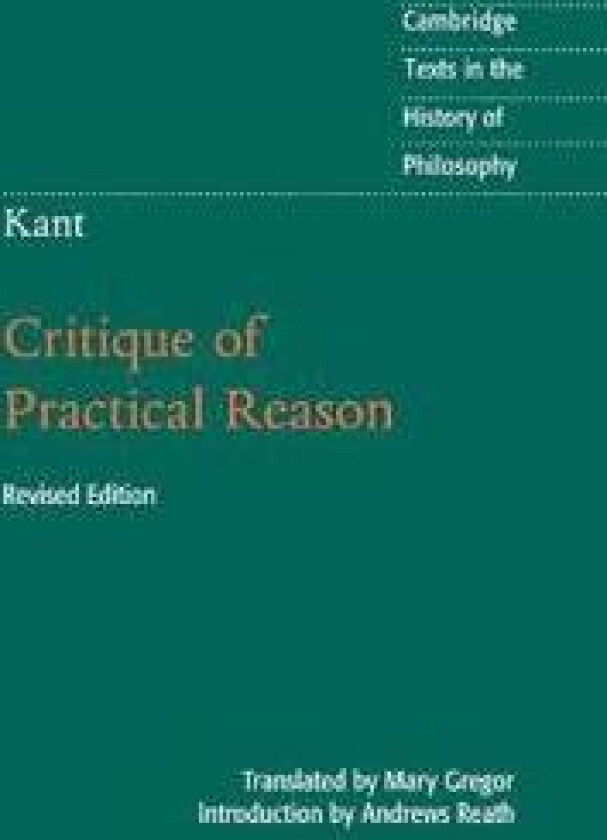 Kant: Critique of Practical Reason