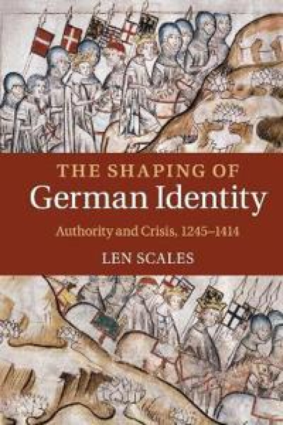 The Shaping of German Identity