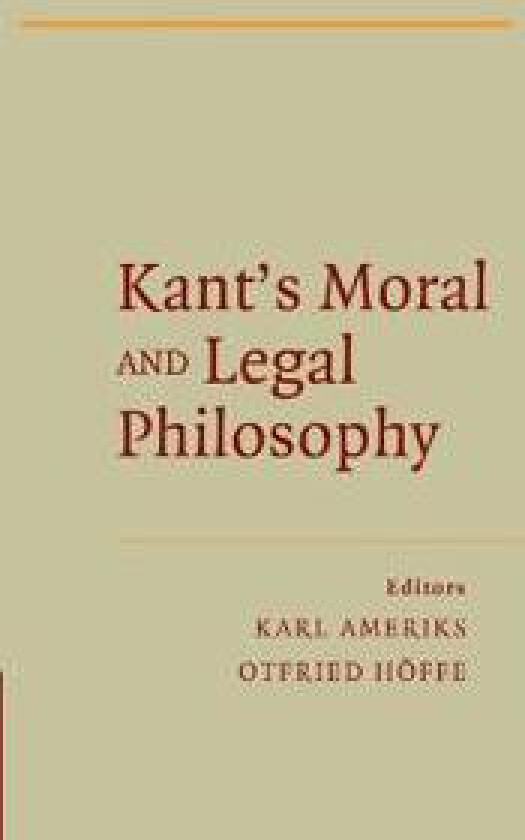 Kant's Moral and Legal Philosophy