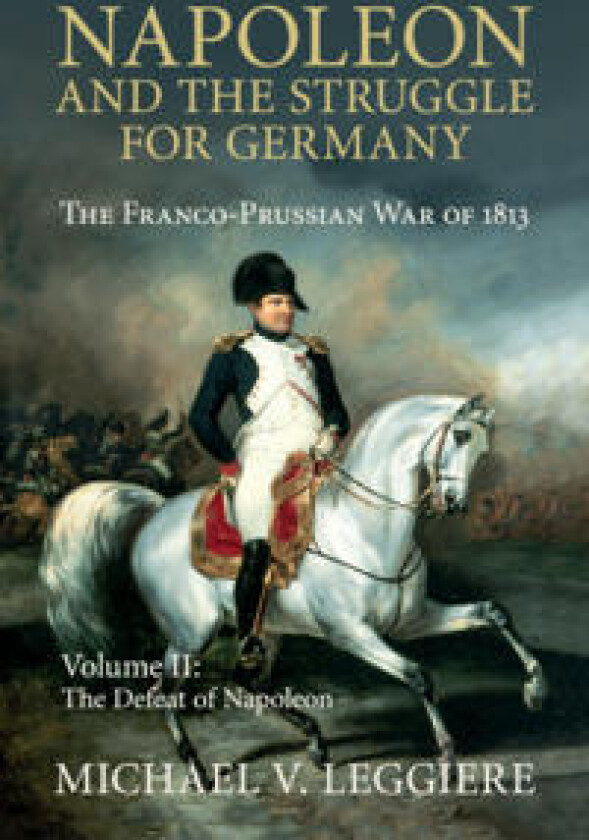 Napoleon and the Struggle for Germany