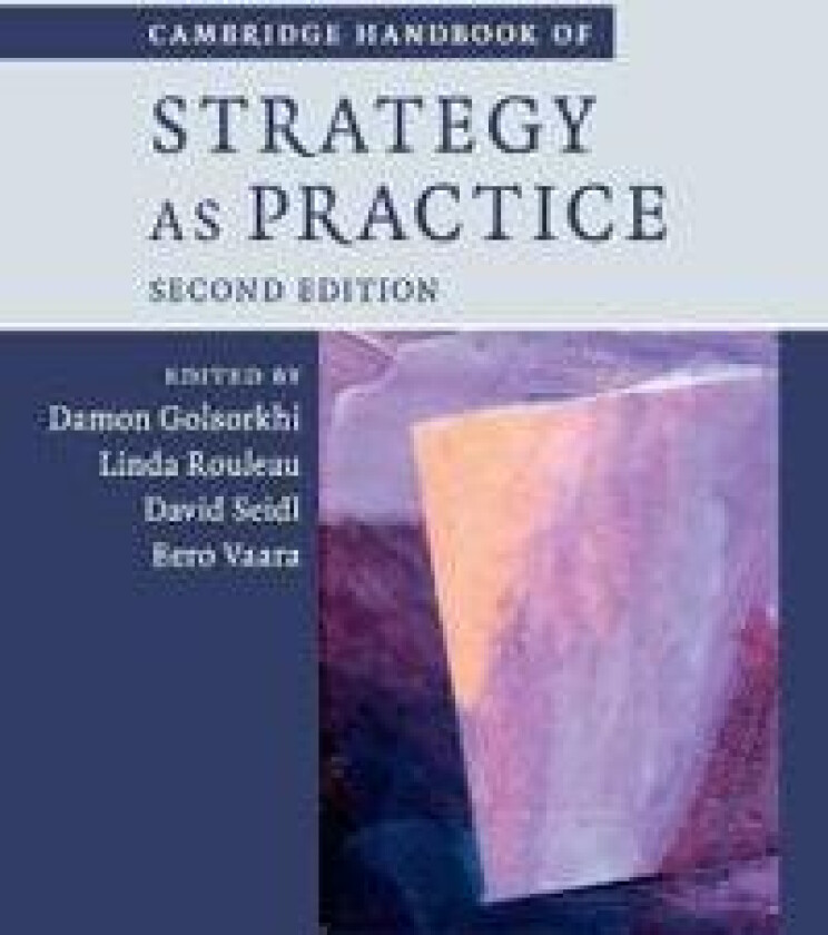 Cambridge Handbook of Strategy as Practice
