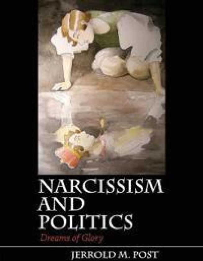 Narcissism and Politics