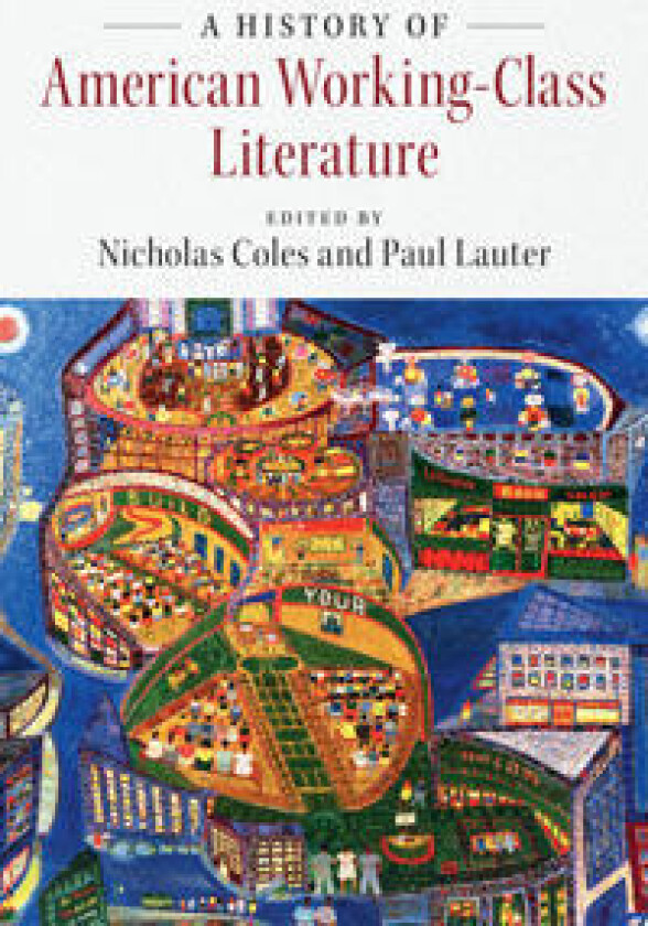 A History of American Working-Class Literature