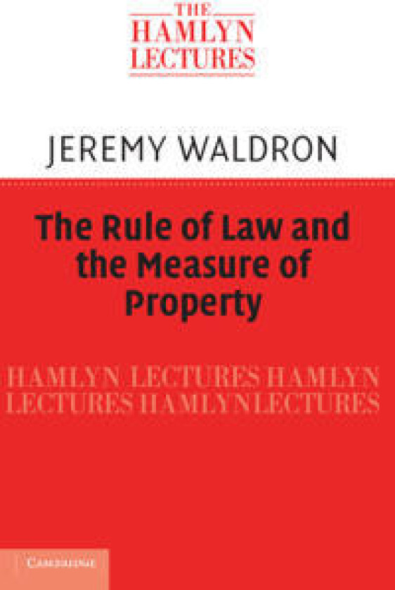 The Rule of Law and the Measure of Property
