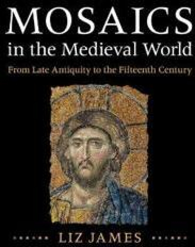 Mosaics in the Medieval World