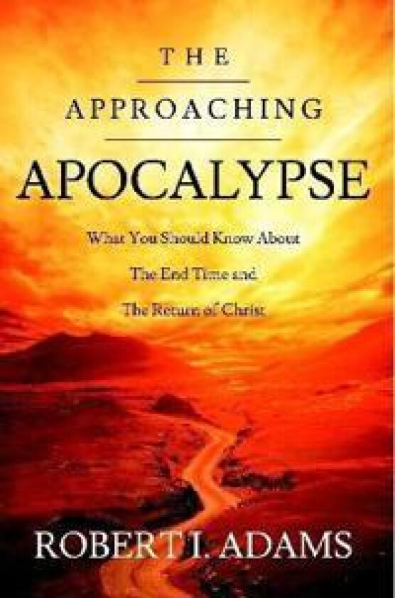 The Approaching Apocalypse