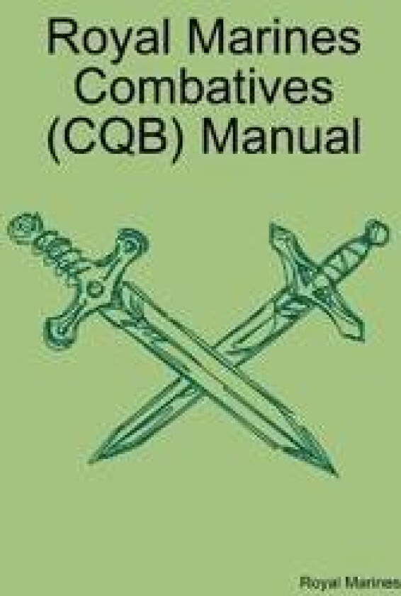Royal Marines Combatives (CQB) Manual
