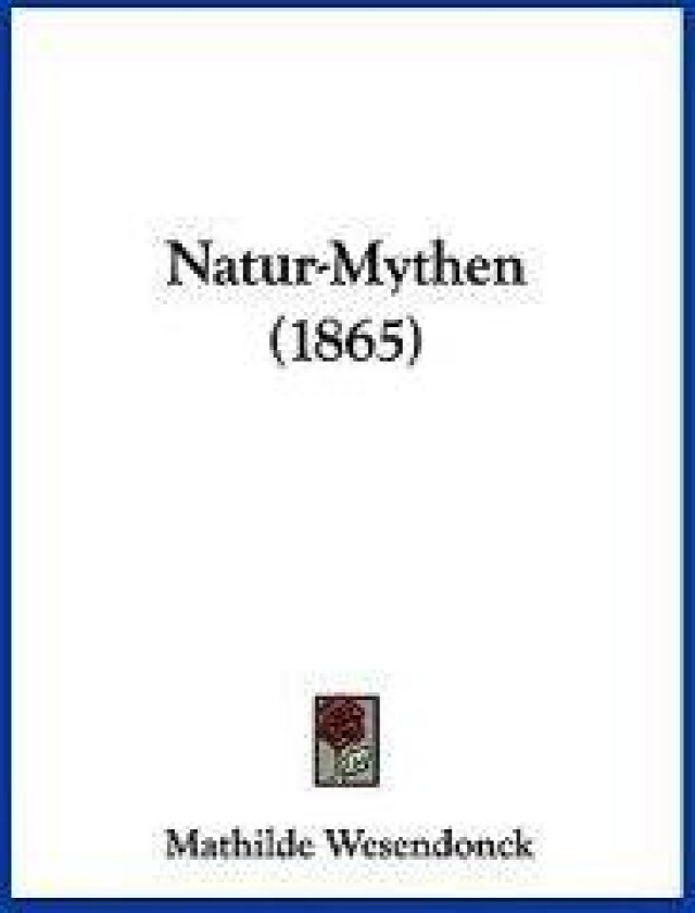 Wesendonck, M: Natur-Mythen (1865)