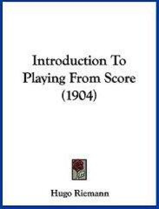 Introduction To Playing From Score (1904)