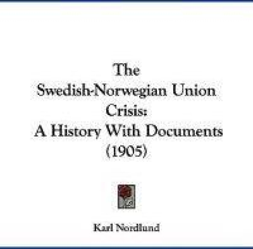 The Swedish-norwegian Union Crisis