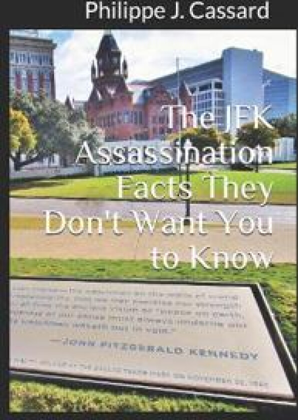 The JFK Assassination Facts They Don't Want You to Know