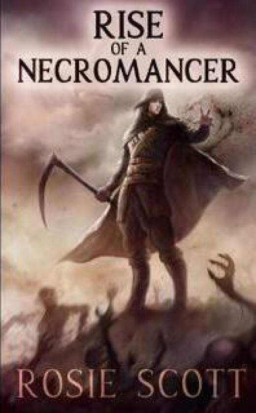 Rise of a Necromancer
