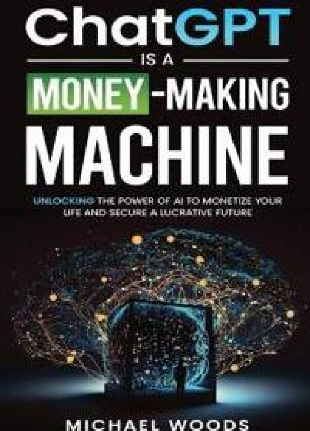 ChatGPT Is A MONEY-MAKING MACHINE