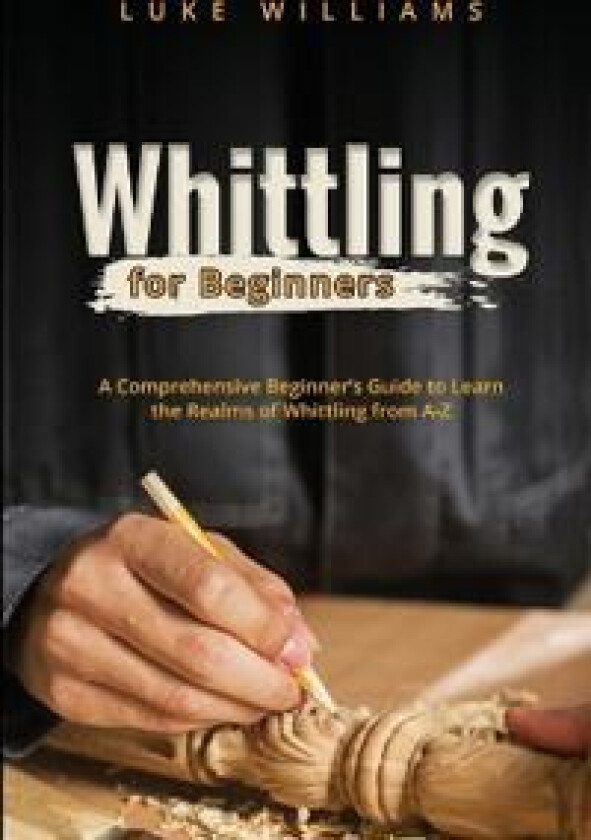 Whittling for Beginners