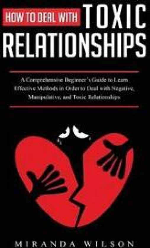How to Deal with Toxic Relationships