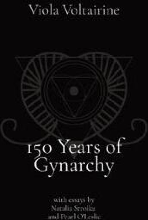 150 Years of Gynarchy
