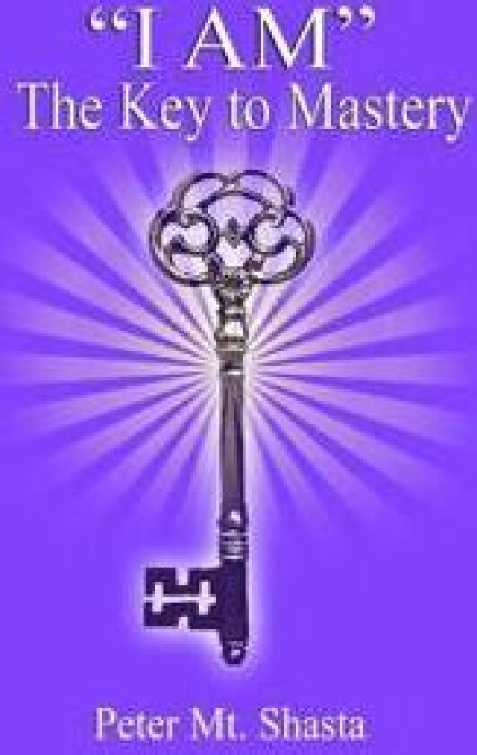 I AM the Key to Mastery