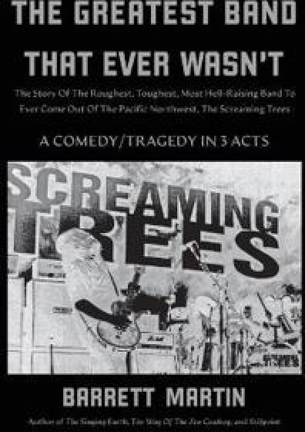 The Greatest Band That Ever Wasn't