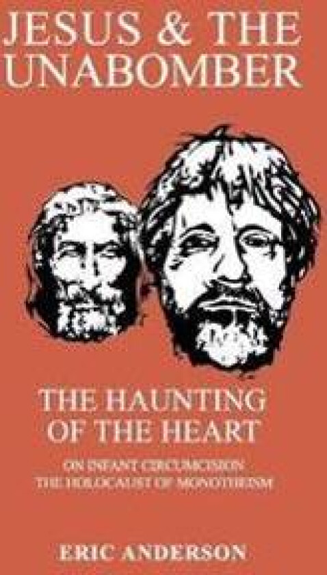 Jesus & the Unabomber